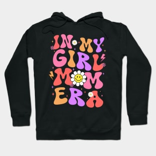 In My Girl Mom Era Retro Boho Style Gift For Women Mother day Hoodie